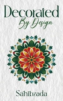 Decorated by Design: Returning to the Beauty Within