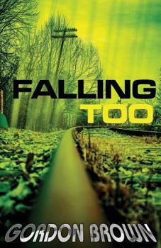 Falling Too - Book #2 of the Falling