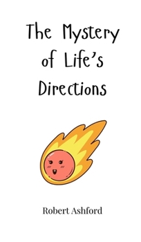 Hardcover The Mystery of Life's Directions Book