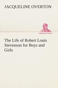 Paperback The Life of Robert Louis Stevenson for Boys and Girls Book