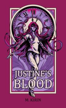 Justine's Blood - Book #1 of the Golden Hour