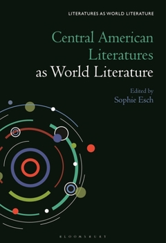 Hardcover Central American Literatures as World Literature Book