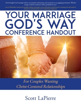 Paperback Your Marriage God's Way Conference Handout: For Couples Wanting Christ-Centered Relationships Book