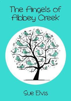 Paperback The Angels of Abbey Creek Book