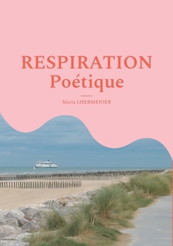 Paperback Respiration Poétique [French] Book