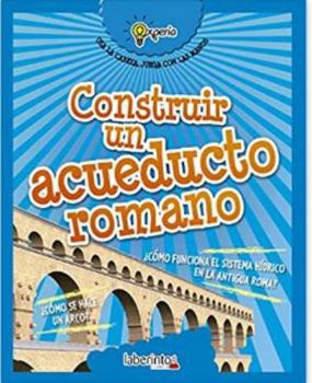 Paperback Construir un acueducto romano (Experia) (Spanish Edition) [Spanish] Book