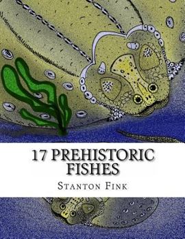 Paperback 17 Prehistoric Fishes: Everyone Should Know About Book