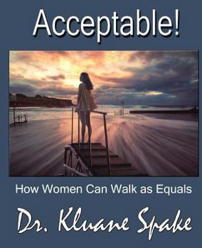 Paperback ACCEPTABLE! How Women Can Walk as Equals Book