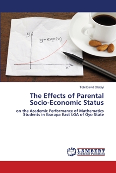 Paperback The Effects of Parental Socio-Economic Status Book