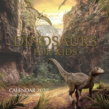 Paperback Dinosaurs For Kids Calendar 2020: 16 Month Calendar Book