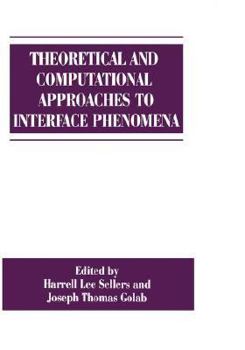 Hardcover Theoretical and Computational Approaches to Interface Phenomena Book