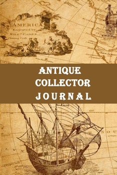 Antique Collector Journal: Vintage antique line journal