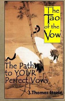 Paperback The Tao of the Vow: The Path to YOUR Perfect Vows Book