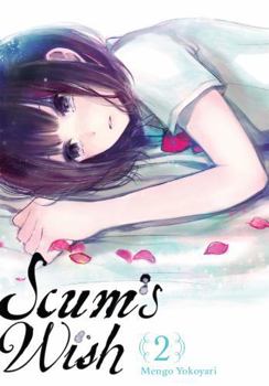 Scum's Wish, Vol. 2 - Book #2 of the Scum's Wish