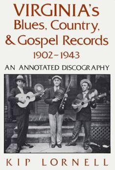 Hardcover Virginia's Blues, Country, and Gospel Records, 1902-1943: An Annotated Discography Book