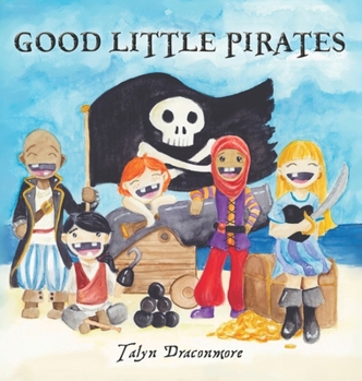Hardcover Good Little Pirates Book