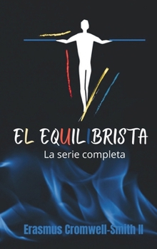El Equilibrista La serie completa (Spanish Edition)