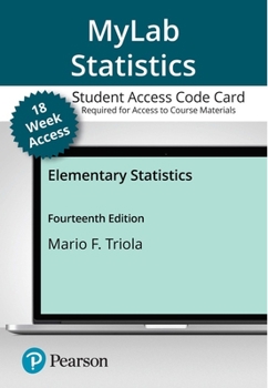 Printed Access Code Mylab Statistics with Pearson Etext -- Access Card -- For Elementary Statistics (18-Weeks) Book