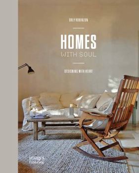 Hardcover Homes with Soul: Designing with Heart Book