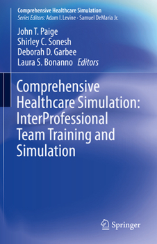 Paperback Comprehensive Healthcare Simulation: Interprofessional Team Training and Simulation Book