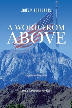 Paperback A Word from Above: Timely Light Upon Our Path Book