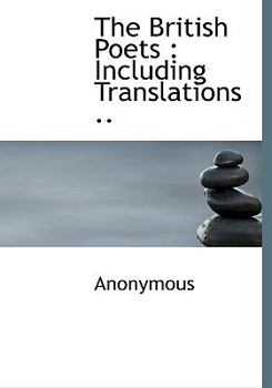 Paperback The British Poets: Including Translations .. Book