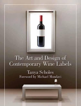 Hardcover The Art and Design of Contemporary Wine Labels Book