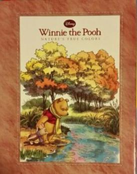 Winnie the Pooh Nature ' s True Colors - Book  of the Winnie the Pooh: Kohl's Cares for Kids