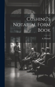 Hardcover Cushing's Notarial Form Book