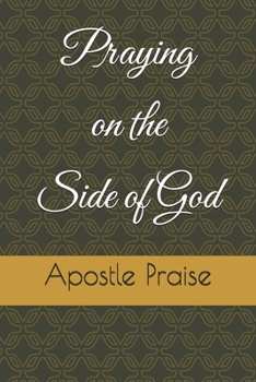 Paperback Praying on the Side of God Book