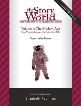 Paperback Story of the World, Vol. 4 Test and Answer Key, Revised Edition: History for the Classical Child: The Modern Age Book