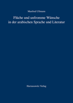 Paperback Fluche Und Unfromme Wunsche in Der Arabischen Sprache Und Literatur [Arabic] Book