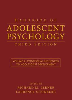 Hardcover Handbook of Adolescent Psychology, Volume 2: Contextual Influences on Adolescent Development Book