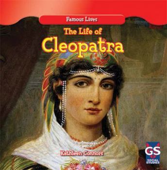 The Life of Cleopatra - Book  of the Famous Lives