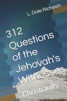312 Questions of the Jehovah's Witnesses