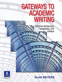 Paperback Gateways to Academic Writing: Effective Sentences, Paragraphs, and Essays Book