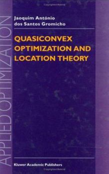 Hardcover Quasiconvex Optimization and Location Theory Book