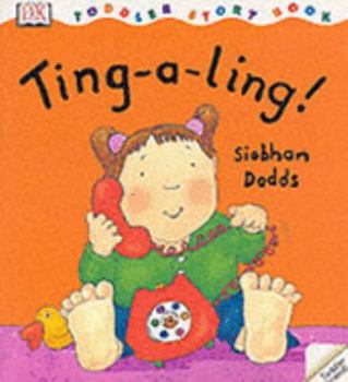 Paperback Ting-a-ling! (Toddler Story Books) Book