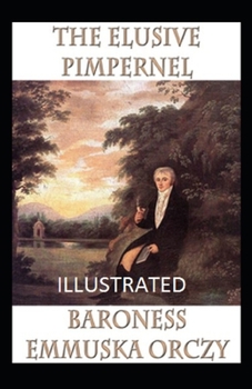 Paperback The Elusive Pimpernel Illustrated Book