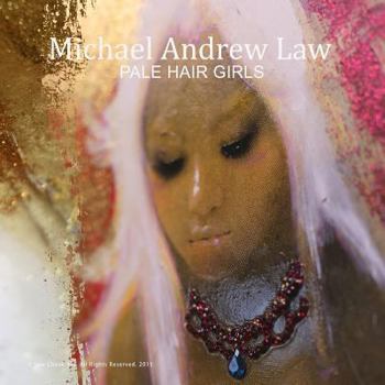 Paperback Michael Andrew Law: Pale Hair Girls Catalogue Book