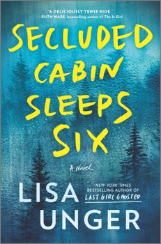 Hardcover Secluded Cabin Sleeps Six: A Novel of Thrilling Suspense Book