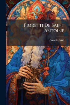 Paperback Fioretti De Saint Antoine [French] Book