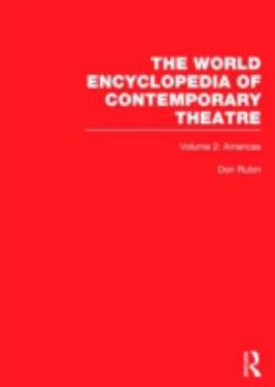 Hardcover World Encyclopedia of Contemporary Theatre: Volume 2: The Americas Book
