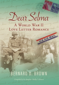 Hardcover Dear Selma: A World War II Love Letter Romance Book