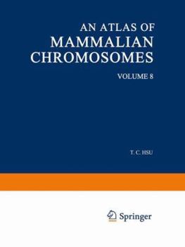 Paperback An Atlas of Mammalian Chromosomes: Volume 8 Book