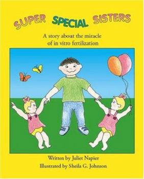 Paperback Super Special Sisters: A Story about the Miracle of in Vitro Fertilization Book