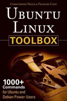 Paperback Ubuntu Linux Toolbox: 1000+ Commands for Ubuntu and Debian Power Users Book