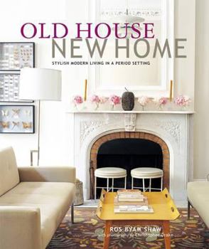 Paperback Old House New Home: Stylish Modern Living in a Period Setting Book