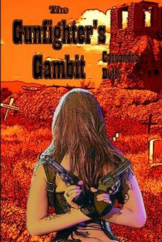 Paperback The Gunfighter's Gambit Book