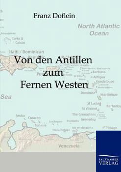 Paperback Von den Antillen zum Fernen Westen [German] Book